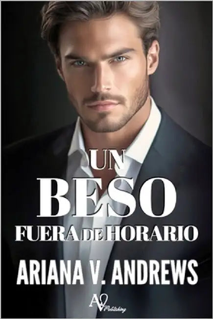 Un beso fuera de horario: Novela romántica contemporánea by Andrews, Ariana V.