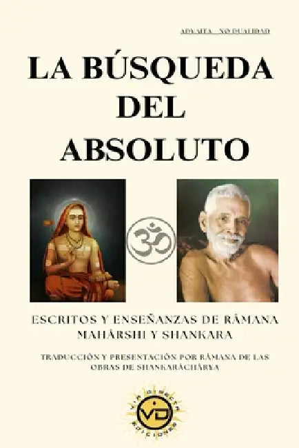 La Búsqueda del Absoluto: Escritos Y Enseñanzas de Râmana Mahârshi Y Shankara by Javier Luna, Patrick Mandala
