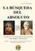 La Búsqueda del Absoluto: Escritos Y Enseñanzas de Râmana Mahârshi Y Shankara by Javier Luna, Patrick Mandala