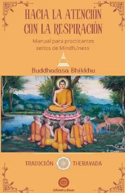 Hacia La Atención Con La Respiración by Budaddhasa Bhikkhu