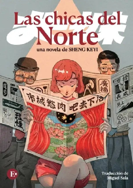Las chicas del Norte by Keyi Sheng, Miguel Sala