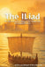 The Iliad: An Illustrated Retelling of the Trojan War for Young Readers by Frances Bianchi, Mara Seronda