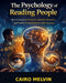 The Psychology of Reading People: How to Analyze Emotions, Decode Intentions, and Predict Human Behavior with Accuracy by Cairo Melvin