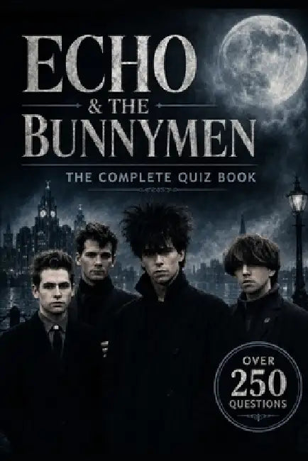 Echo & the Bunnymen: The Complete Quiz Book by B. Demure