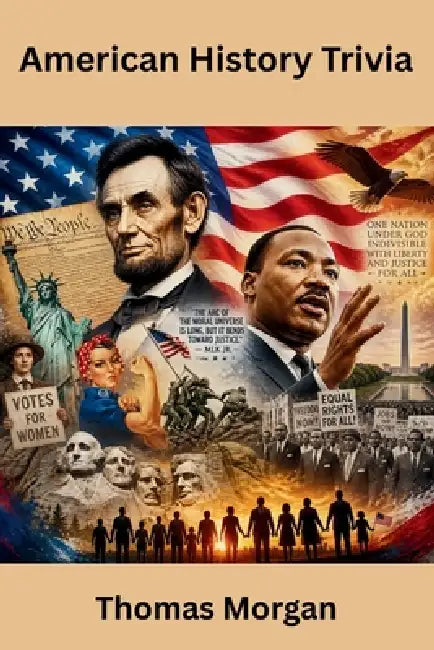 American History Trivia by Thomas Morgan
