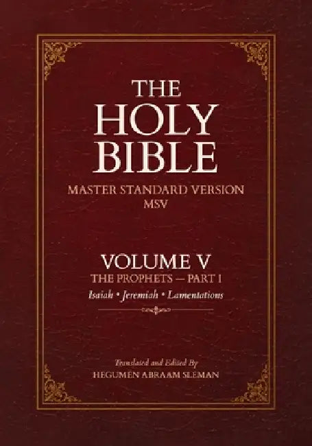 The Holy Bible: Master Standard Version (Msv): Volume V: The Prophets - Part I by Hegumen Abraam Sleman