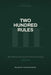Two Hundred Rules: Where Each One Came From, What It Means, and How People Get It Wrong by Valerie Tchikhiaeva