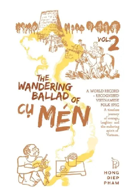 The Wandering Ballad of Cụ Mén: Vol 2 by Hong Diep Pham