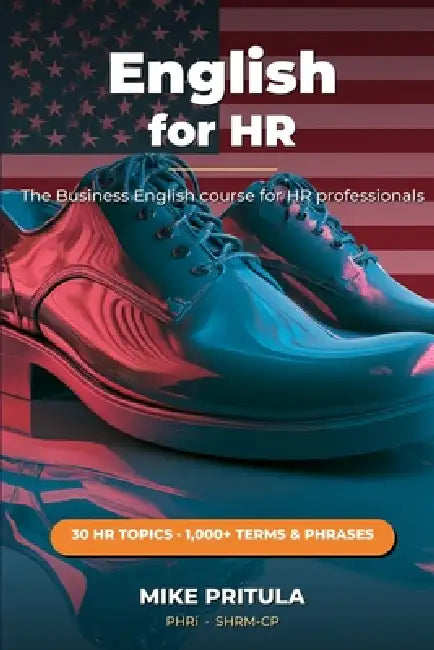 English for HR: The Complete Business English Course for Human Resources by Mike Pritula