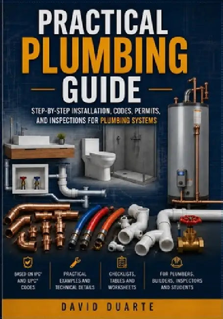 Practical Plumbing Guide by David Duarte