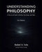 Understanding Philosophy: A Structured Guide to Reality, Knowledge, and Value by Rafael A. Vela