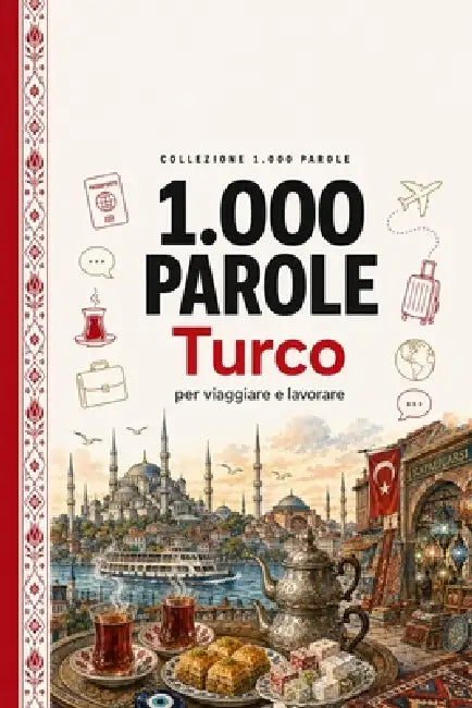 1.000 Parole Turco: per viaggiare e lavorare by Breno Neves