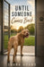 Until Someone Comes Back by Laura Adams