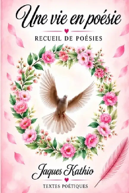 Une vie en poésie by Jaques Kathio