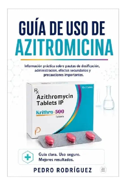 Guía de USO de Azitromicina by Pedro Rodríguez