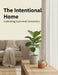 The Intentional Home: Cultivating Calm And Connection by Noelia Rivas