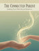 The Connected Parent: Guiding Your Child Beyond Behavior by Silvia Carrasco