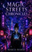 Magic Streets Chronicles by Marco Marek
