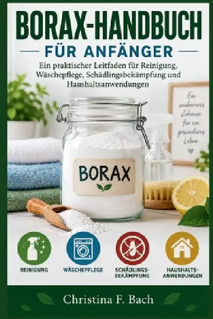 Borax-Handbuch Für Anfänger by Christina F. Bach