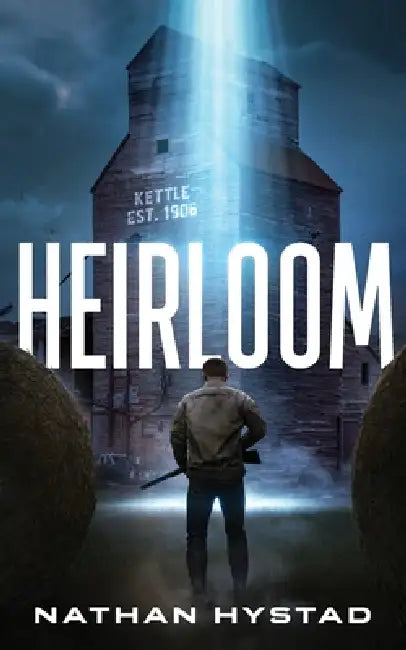 Heirloom by Nathan Hystad