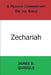 A Private Commentary on the Bible: Zechariah by James D. Quiggle
