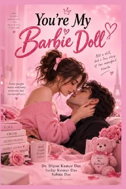 You're My Barbie Doll by Sudip Kumar Das, Sabita Das, Dipan Kumar Das