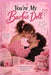 You're My Barbie Doll by Sudip Kumar Das, Sabita Das, Dipan Kumar Das
