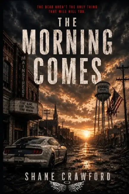 The Morning Comes by Shane Douglas Crawford