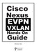 Cisco Nexus EVPN VXLAN Hands-On Guide by Wansoo Kim