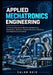 Applied Mechatronics Engineering: A Practical Guide to Mechanical Systems, Electronics, Sensors, Control Systems, Robotics, and Industrial Automation by Caleb Reid