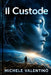 Il Custode by Michele Valentino