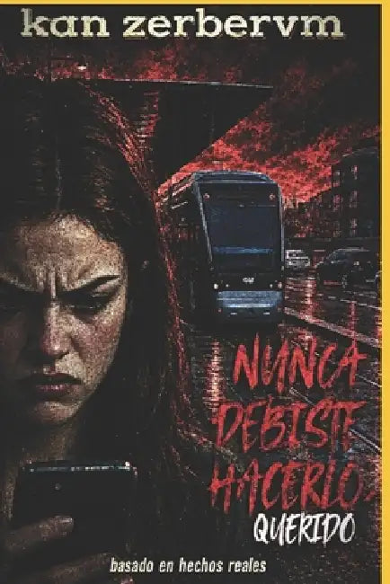 Nunca debiste hacerlo, querido by Kan Zerbervm