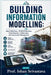 Building Information Modelling: Digital Workflows, 3D/4D/5D Modeling, Clash Detection, Collaboration, and Construction Management by Ishan Srivastava