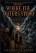 When The Waters Stood by Nathaniel A. Jones