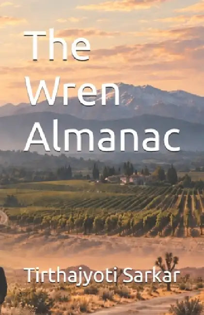 The Wren Almanac by Tirthajyoti Sarkar