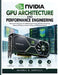 NVIDIA GPU Architecture and Performance Engineering: Advanced Techniques for CUDA Programming, Parallel Computing, Memory Efficiency, Kernel Tuning, a by Beverly B. Santucci