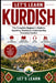Let's Learn Kurdish: The Complete Beginner's Guide to Speaking, Reading & Understanding Everyday Kurdish by Let's Learn