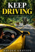 Keep Driving by Hayden Grayson