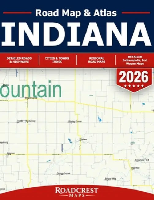 Indiana Road Map - Indiana Road Atlas - Detailed State Map of Indiana (Roadcrest Maps) by Roadcrest Maps