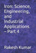Iron: Science, Engineering, and Industrial Applications - Part 4 by Rakesh Kumar