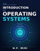 Introduction to Operating Systems: Miri's guide to operating systems by Nanzip Freeman Miri
