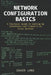 Network Configuration Basics: A Practical Guide to Setting Up Interfaces and Firewalls on Linux Systems by Davor Lane