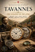 Tavannes: THE ENGINE OF THE JURA: The Definitive Guide to Henri Sandoz, the Industrial Manufacture, and the Hidden History of the Swiss Watch Empire by Kim Jang