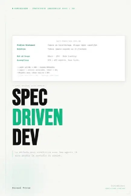 Spec-Driven Development: La méthode pour construire des logiciels avec l'IA sans perdre le contrôle by Bezael Pérez