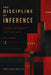 The Discipline of Inference: Inference, Research Design, and Case Study Methods - Exposition and Critique by Renato Almeida de Moraes