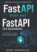 FastAPI for Beginners: Building Production-Ready Python APIs from Scratch by Robert Weissmuller