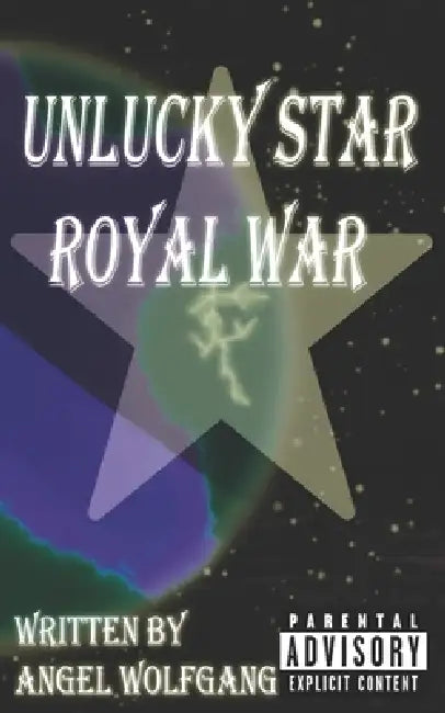 Unlucky Star: Royal War by Ivy Rose Collins, Angel Wolfgang