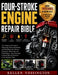 Four-Stroke Engine Repair Bible: The Complete DIY Guide to Diagnosing, Fixing, Maintaining, and Rebuilding Lawn Mowers, Generators, Motorcycles, and S by Kellen Vossington