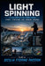 Il Light Spinning: Tecniche, Attrezzature e Strategie per la Pesca con le Esche Artificiali by Sicilia Fishing Passion