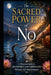 The Sacred Power of No: A Dharma Guide to Boundaries and Compassion Without Self-Abandonment by Poulsen Publishing